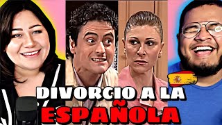 DIVORCIO A LA ESPAÑOLA 🇪🇦| MEXICANOS REACCIONAN