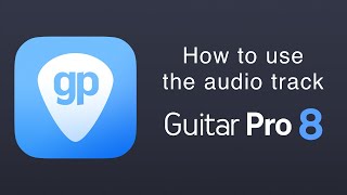 Guitar Pro 8 Tutorial How To Use The Audio Track