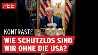 Wie kann Europa sich verteidigen? | Kontraste | Politikmagazin