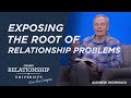 Exposing the Root of Relationship Problems - Andrew Wommack @ Relationship U - September 11, 2023