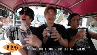 [🇹🇭SUB] VLOG | BALLISTIK BOYZ [B-LOG]#8 : (BALLISTIK BOYZ's DAY OFF in THAILAND)