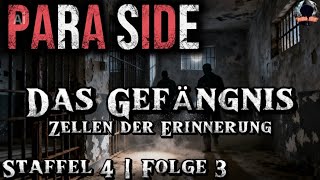 PARA SIDE| Staffel 4| Folge 3| Das Gefängnis - Zellen der Erinnerung⛓️