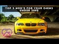 Top 5 Things to buy for your e46 m3 for under 200$