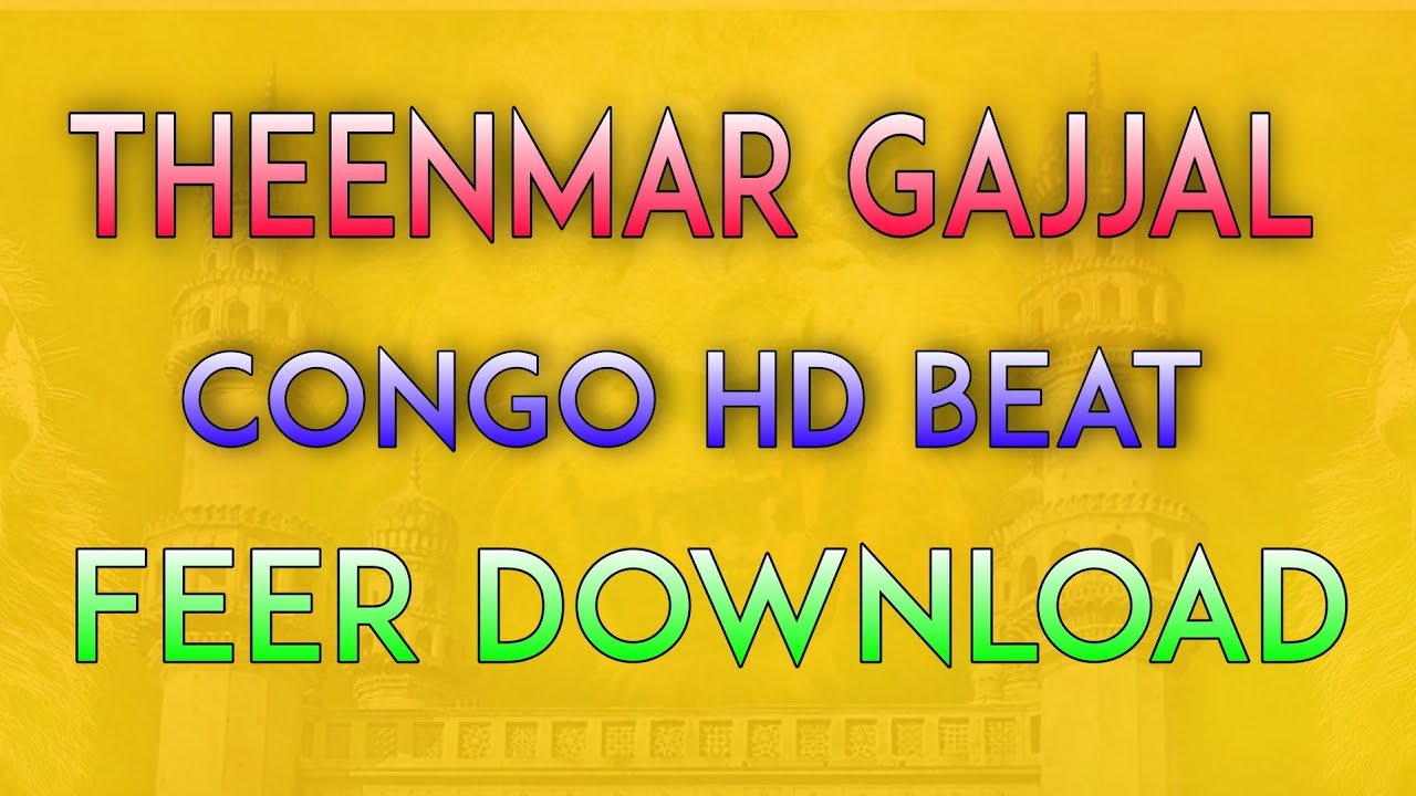 Theenmar Gajjal Congo Hd Beat Feer Download  Dj Naveen Official 