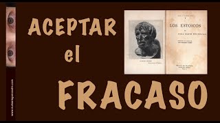 Aceptar el fracaso - Los 5 principios estoicos 4