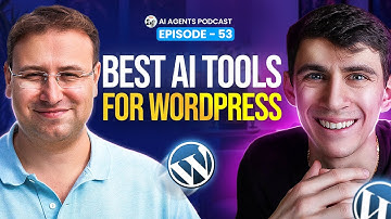 The Top WordPress AI Agents, Plugins & More | EP53