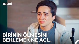 Serhanın Sözleri Umutu Yaraladı... - Yabani 10. Bölüm