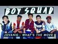 Jovanie - What’s The Move | Boy Squad  #MyBestMove