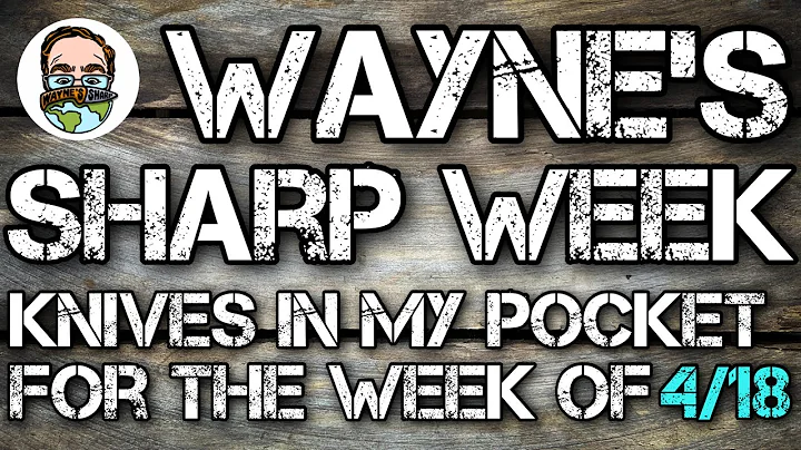 Waynes Sharp Week - Episode 49: Carrying my favori...