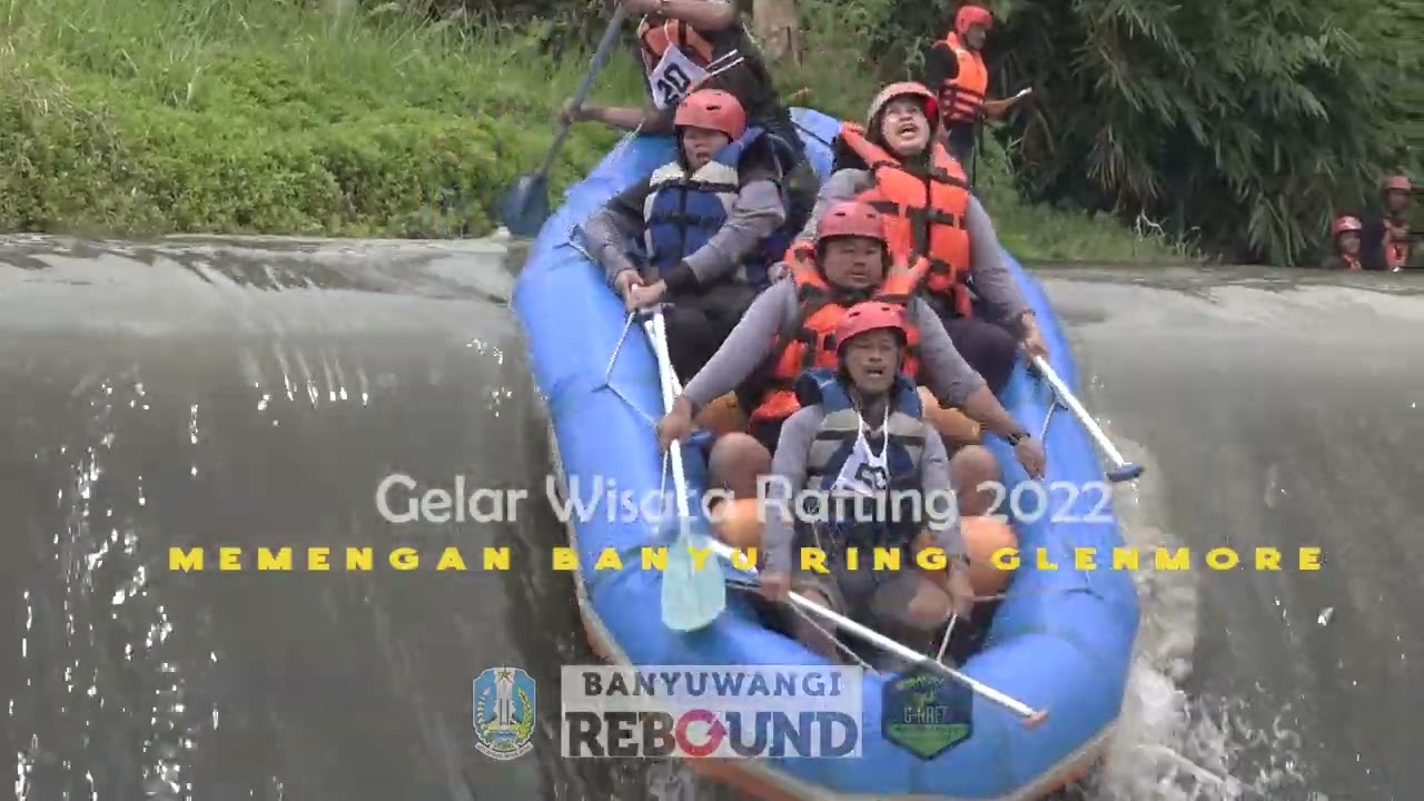 Gelar Wisata Rafting Jatim 2022 Glenmore Rafting, Banyuwangi
