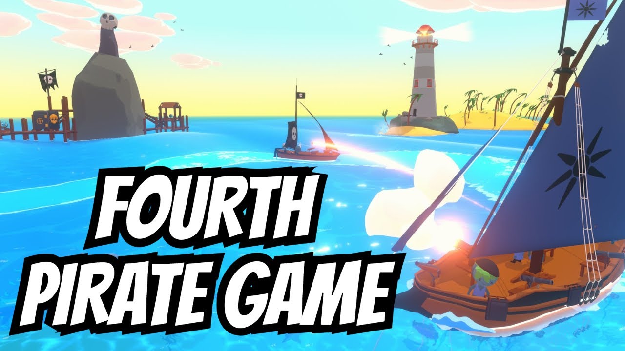 SAIL FORTH is my FOURTH PIRATE GAME - YouTube