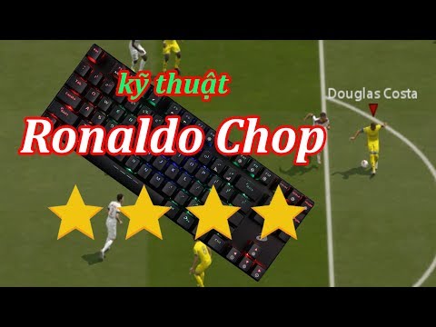 Hướng Dẫn Skill Ronaldo Chop Trong Fifa Online 4