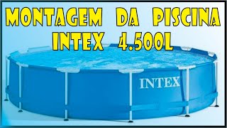 Montagem de Uma Piscina 4.500 L da INTEX.