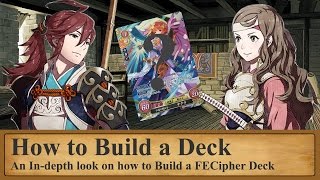 How to Build a FECipher Deck (Tutorial and Tips)