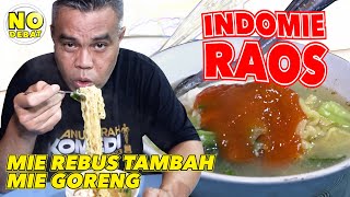 KULIDEL INDOMIE RAOS - MIE REBUS TAMBAH MIE GORENG