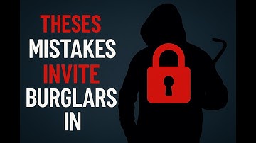 Common Home Security Mistakes That Make You a Target