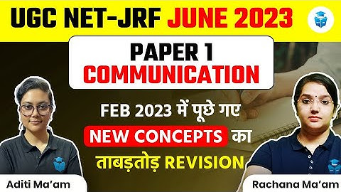 UGC NET Paper 1 | UGC NET 2023 (June & Dec) | Communication All New Concepts Revision | JRFAdda