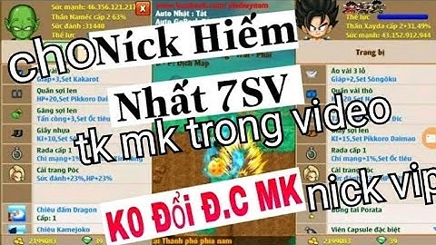 Cho Nick Ngọc Rồng Vip Ngon Ko đổi dc mk gunny