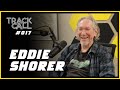 Track Call #17 - Eddie Shorer (Author and Racer)