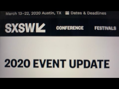SXSW 2020 Cancelled By City Of Austin Amid Coronavirus Fears
