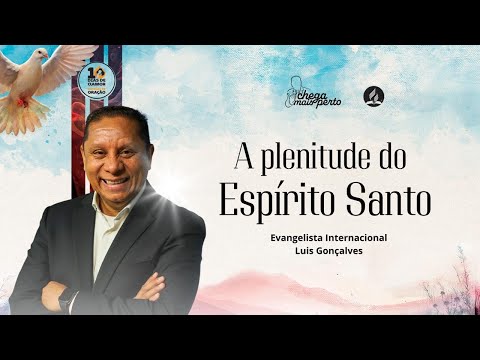 A PLENITUDE DO ESPÍRITO SANTO