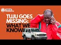 Tuju Goes Missing What We Know