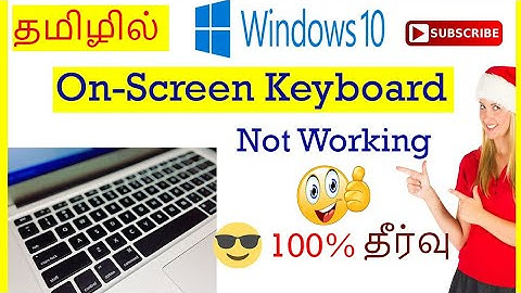 How to Fix On screen Keyboard Not working problem in Windows 10 Tamil | VividTech