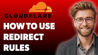 How To Use Redirect Rules To Redirect Your Domain Using Cloudflare [2025 Guide]