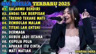 Download Lagu SALAHMU SENDIRI - ANDAI TAK BERPISAH - TRESNO TEKANE MATI - REMBULAN MALAM 🎵OM ADELLA TERBARU 2025 MP3 Download Lagu SALAHMU SENDIRI - ANDAI TAK BERPISAH - TRESNO TEKANE MATI - REMBULAN MALAM 🎵OM ADELLA TERBARU 2025 MP3