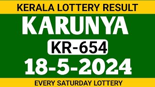 kerala lottery result today karunya kr-654 today 18-5-24 lottery