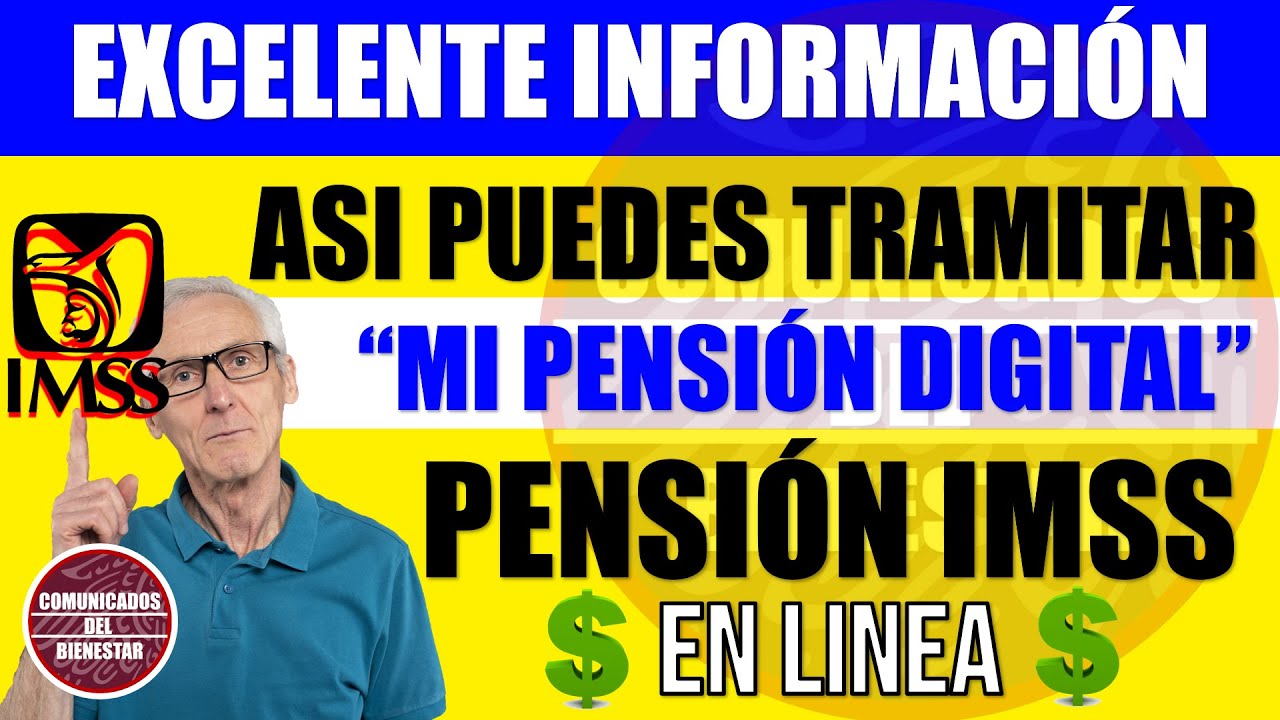 😱💰“Mi Pensión Digital IMSS” 🚨👉🏽 Pensión IMSS ¿Así puedes tramitar tu