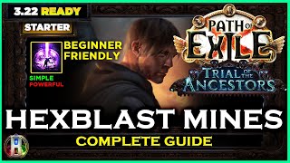 [PoE 3.22] HEXBLAST MINES SABOTEUR - COMPLETE GUIDE - PATH OF EXILE - TRIAL OF THE ANCESTORS