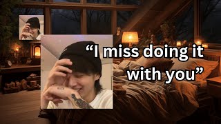Video thumbnail of "[ENG SUB] 🔞 Boyfriend misses doing it with you | Jungkook Imagine ASMR | with Rain Sounds"