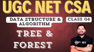 Tree | Forest with PYQs | Data Structure and Algorithm | UGC NET JRF | CSA