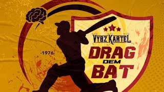 Vybz Kartel - Drag Dem Bat (Official Audio)