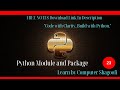 Python Part 23| Python Package and Module | import Package and Module| #python #computerscience