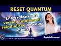 "RESET Quantum 333 – Comment réécrire votre réalité ?" avec Eugénie Besqueut