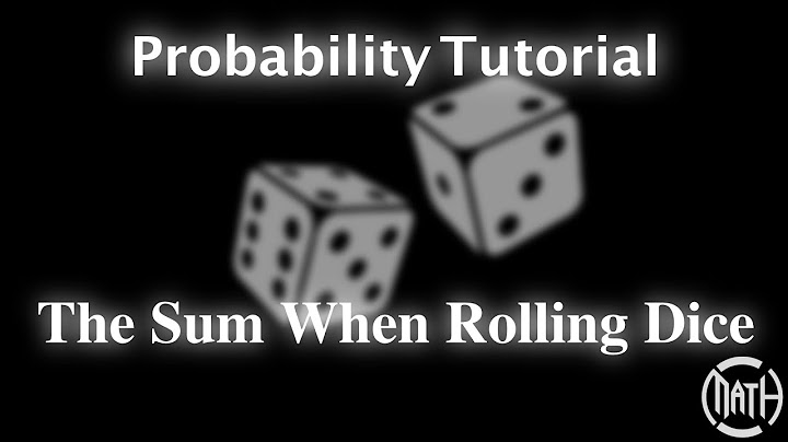 Two distinct dice A and B are rolled what is the probability of each of the following events