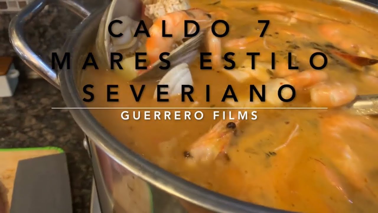Caldo 7 Mares Estilo Severiano