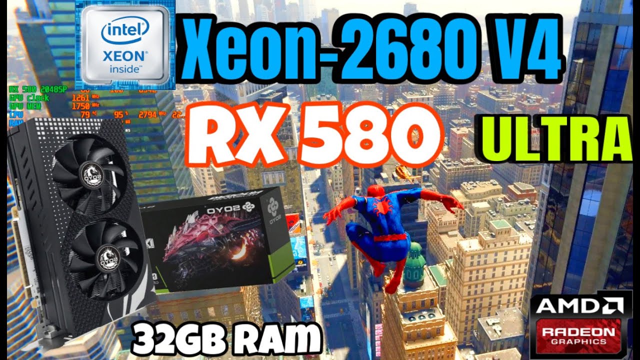 RX 580 8GB | Intel Xeon E5 2680-V4(14 CORE) |32GB RAM |SPIDERMAN REMASTERED ON ULTRA⚡️SETTINGS🤯