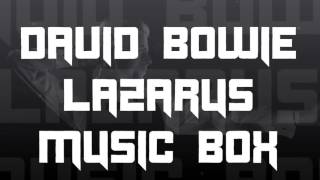 David Bowie - Lazarus (Music Box Cover) @TheGreatMovement