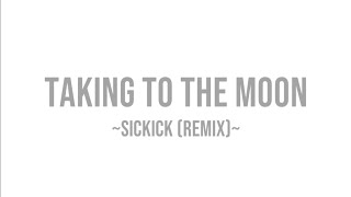 Sickick - Bruno Mars Talking To The Moon Remix (lyrics video)