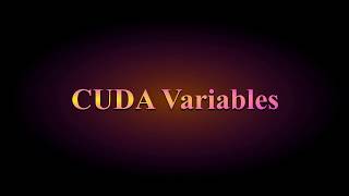 CUDA Variables| CUDA Memory organization