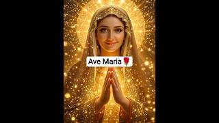 Ave Maria 🌹#catholic #mary #virginmary #avemaria #shortsfeed #shorts