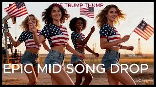 Both Anthems Gone Platnum, Wow The Trump Thump Military Thump, Official Anthem New Country Hit