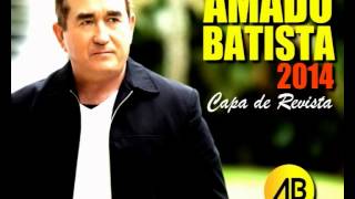 Video thumbnail of "Capa de Revista - Amado Batista (Música Nova - 2014)"