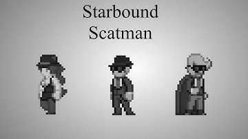 Starbound - Scatman .abc