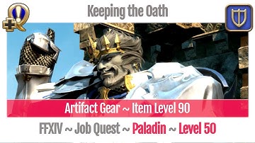 FFXIV Paladin Level 50 Job Quest ~ A Realm Reborn ~ Keeping the Oath