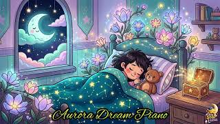 Aurora Dream Piano 🌙 Slow Colors Drifting Through the Night | Tiny Star Luna Sleep Music