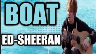 ED-SHEERAN - BOAT (LYRICS VIDEO)